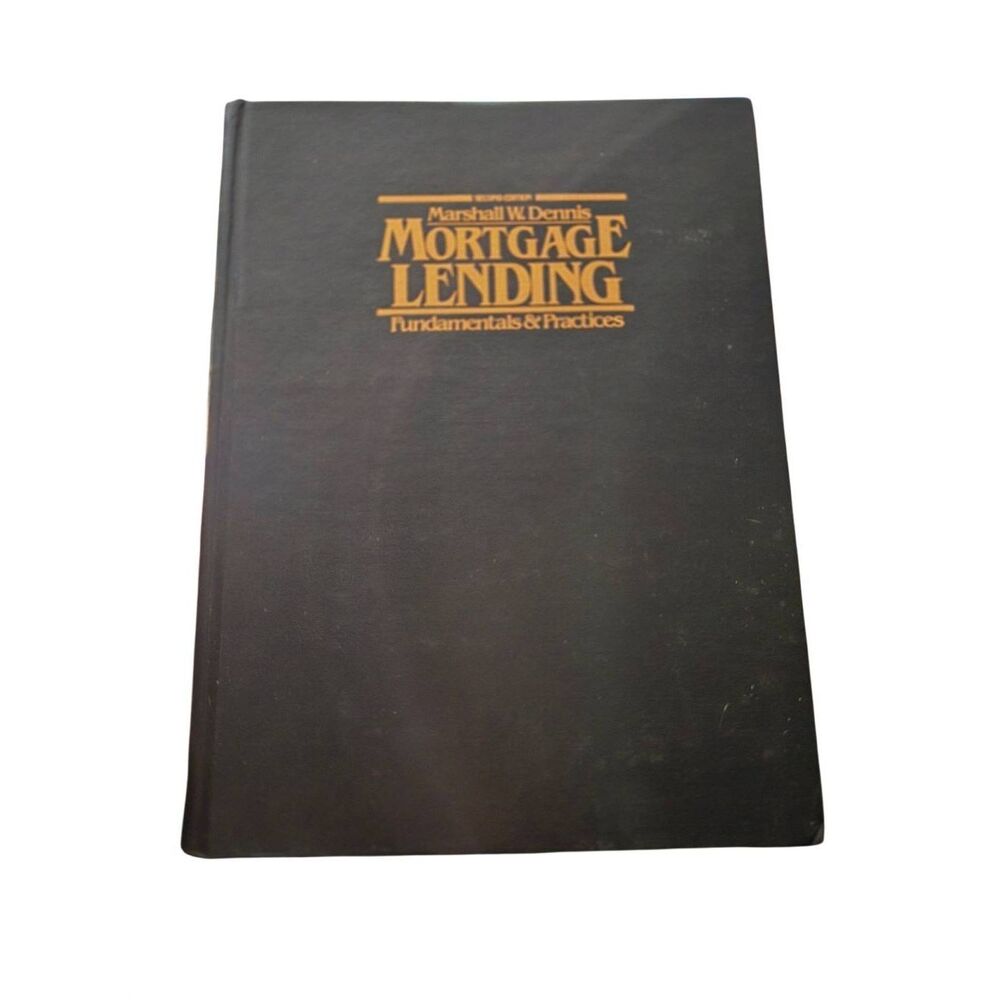 Mortgage lending fundamentals & practices by Marshall W. Dennis - Reston books -